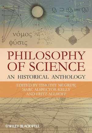 Philosophy of Science – An Historical Anthology de T McGrew