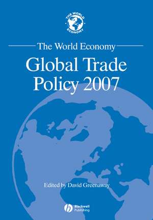 Global Trade Policy 2007 de Greenaway