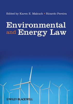 Environmental and Energy Law de KE Makuch