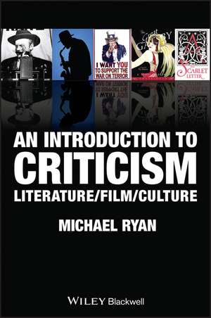 An Introduction to Criticism – Literature / Film / Culture de M Ryan