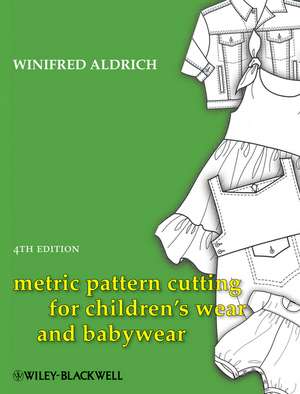 Metric Pattern Cutting for Children′s Wear and Babywear 4e and