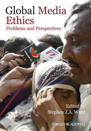 Global Media Ethics de Ward