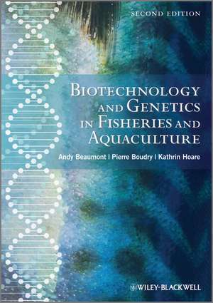 Biotechnology and Genetics in Fisheries and Aquaculture 2e de A. Beaumont