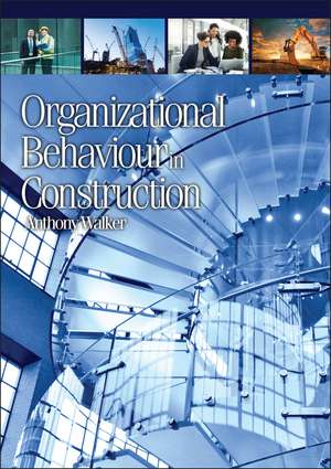 Organizational Behaviour in Construction de A Walker