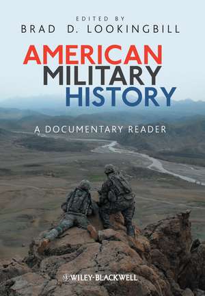 American Military History – A Documentary Reader de BD Lookingbill