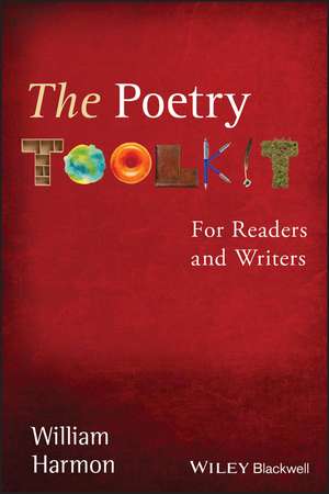 The Poetry Toolkit – For Readers and Writers de W Harmon