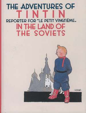 Tintin in the Land of the Soviets de Herge