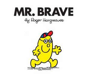 Mr. Brave de Roger Hargreaves