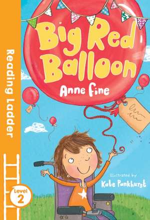 Big Red Balloon de Anne Fine