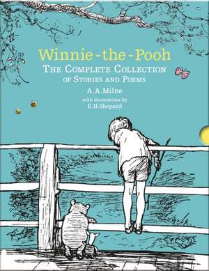 Winnie-the-Pooh: The Complete Collection of Stories and Poems de A. A. Milne