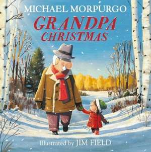 Grandpa Christmas de Michael Morpurgo