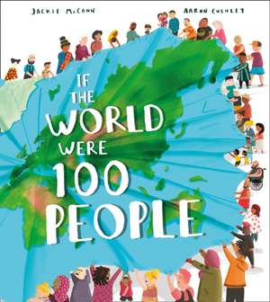 If the World Were 100 People de Jackie Mccann