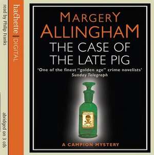 Case of the Late Pig de Margery Allingham