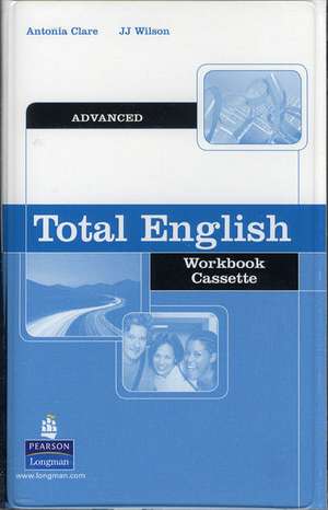 Total English Advanced Workbook Cassette: Total Eng Adv WBK Cass de Antonia Clare