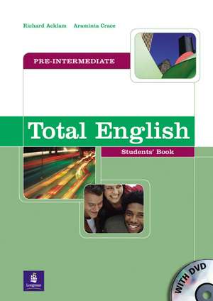 Total English Pre-Intermediate Students' Book de Richard Acklam