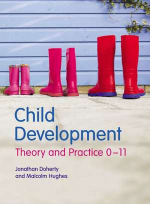 Child Development: Theory and Practice 0-11 de Jonathan Doherty