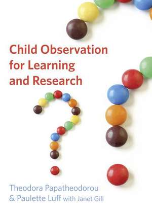 Child Observation for Learning and Research de Theodora Papatheodorou