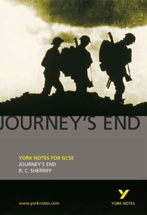 Journey's End: York Notes for GCSE - everything you need to study and prepare for the 2025 and 2026 exams de R. C. Sherriff