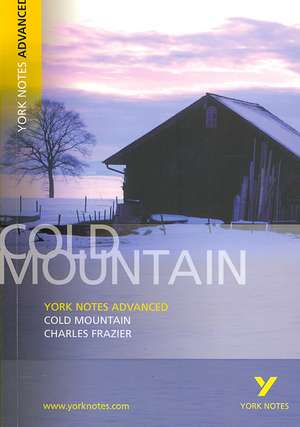 Frazier, C: Cold Mountain: York Notes Advanced de T. B. A