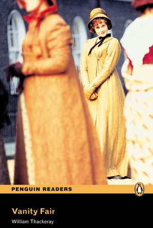 Thackeray, W: Level 3: Vanity Fair