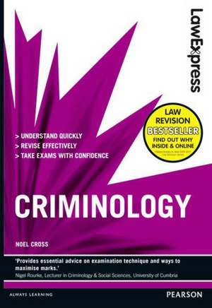 Law Express: Criminology de Noel Cross