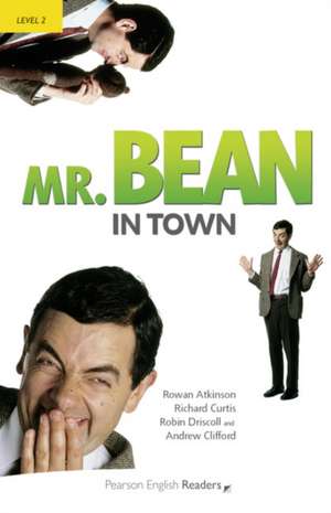 Penguin Readers Level 2 Mr Bean in Town de Rowan Atkinson