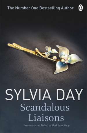 Scandalous Liaisons de Sylvia Day