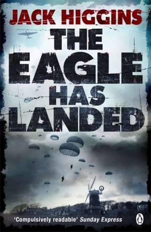 The Eagle Has Landed de Jack Higgins