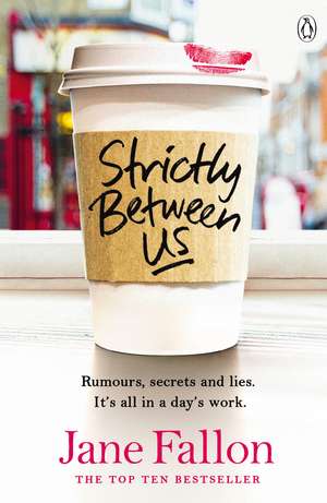 Strictly Between Us de Jane Fallon