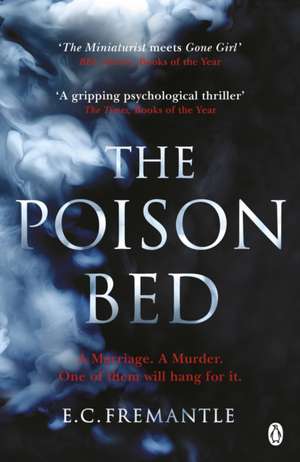 The Poison Bed: 'Gone Girl meets The Miniaturist' de E C Fremantle