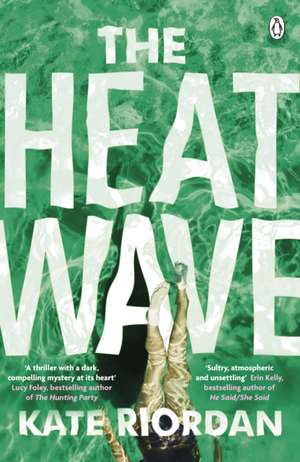 The Heatwave: The bestselling Richard & Judy 2020 Book Club psychological suspense de Kate Riordan