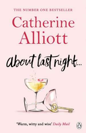 About Last Night . . . de Catherine Alliott