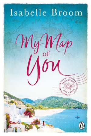 My Map of You de Isabelle Broom