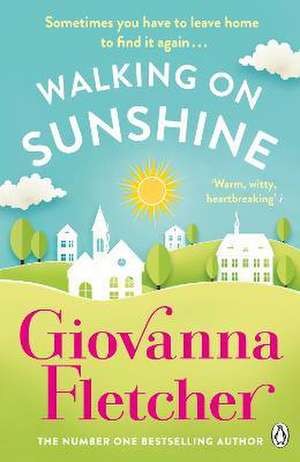 Walking on Sunshine de Giovanna Fletcher