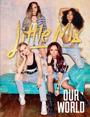 Our world de Little Mix