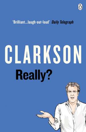 Really? de Jeremy Clarkson