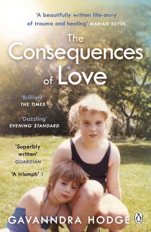 The Consequences of Love de Gavanndra Hodge