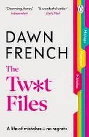 The Twat Files de Dawn French