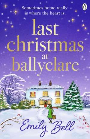 Last Christmas at Ballyclare de Emily Bell