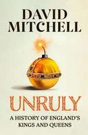 Unruly de David Mitchell