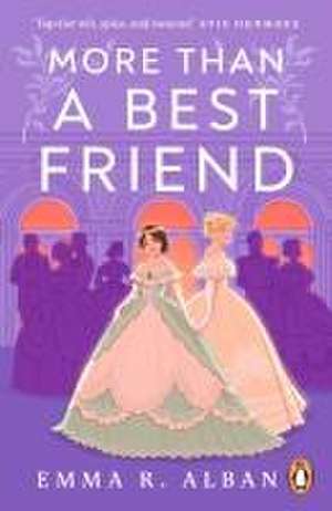 More than a Best Friend de Emma R. Alban