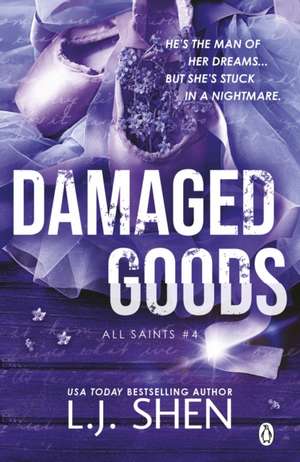 Damaged Goods de L. J. Shen