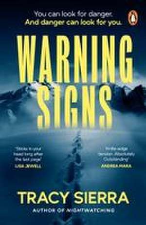 Warning Signs de Tracy Sierra