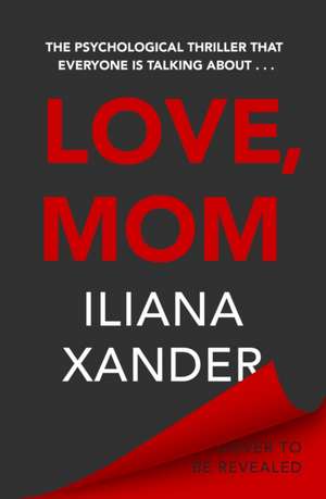 Love, Mom de Iliana Xander