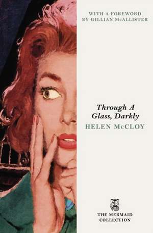 Through A Glass, Darkly de Helen Mccloy