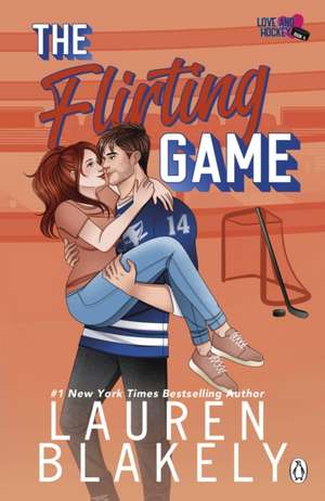 The Flirting Game de Lauren Blakely