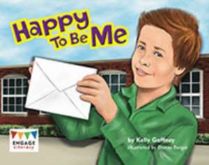 Happy to be Me de Kelly Gaffney