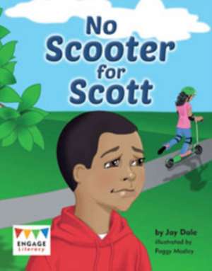 Dale, J: No Scooter for Scott de Jay Dale