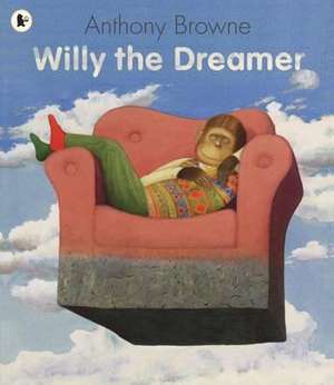 Willy the Dreamer de Anthony Browne