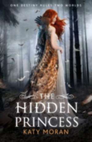 Moran, K: The Hidden Princess de Katy Moran